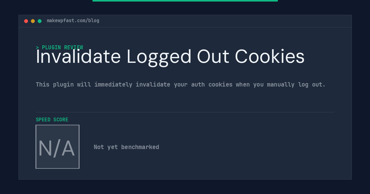 Invalidate Logged Out Cookies - MakeWPFast