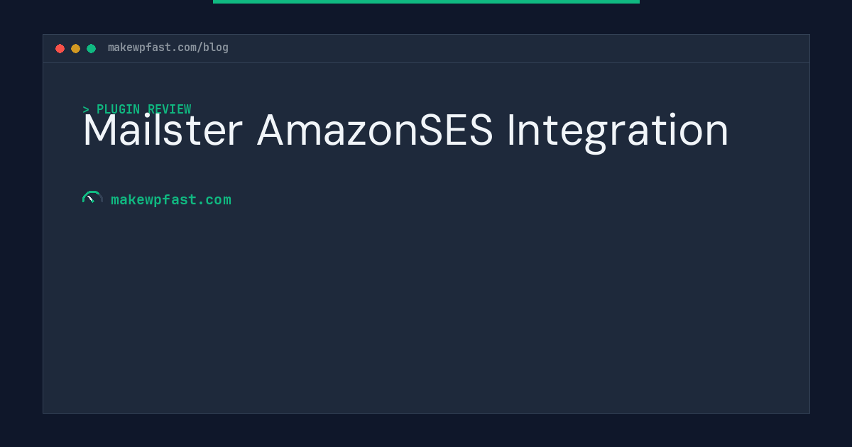 Mailster AmazonSES Integration - MakeWPFast