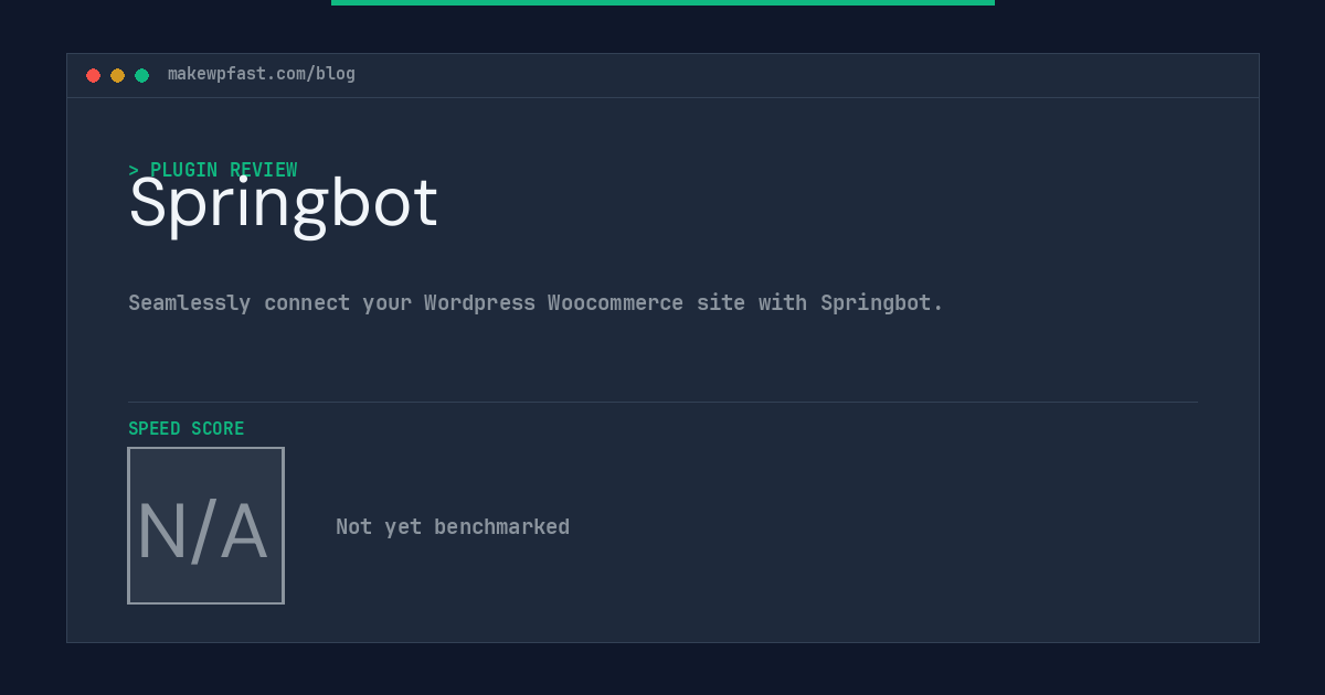 Springbot - MakeWPFast