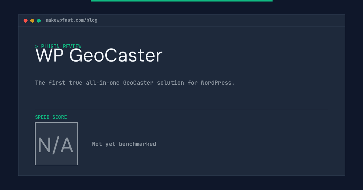 WP GeoCaster - MakeWPFast