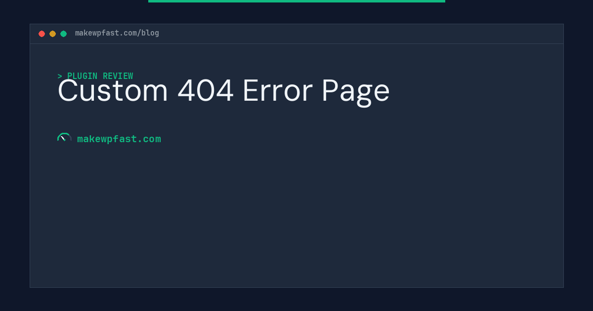 Custom 404 Error Page - MakeWPFast