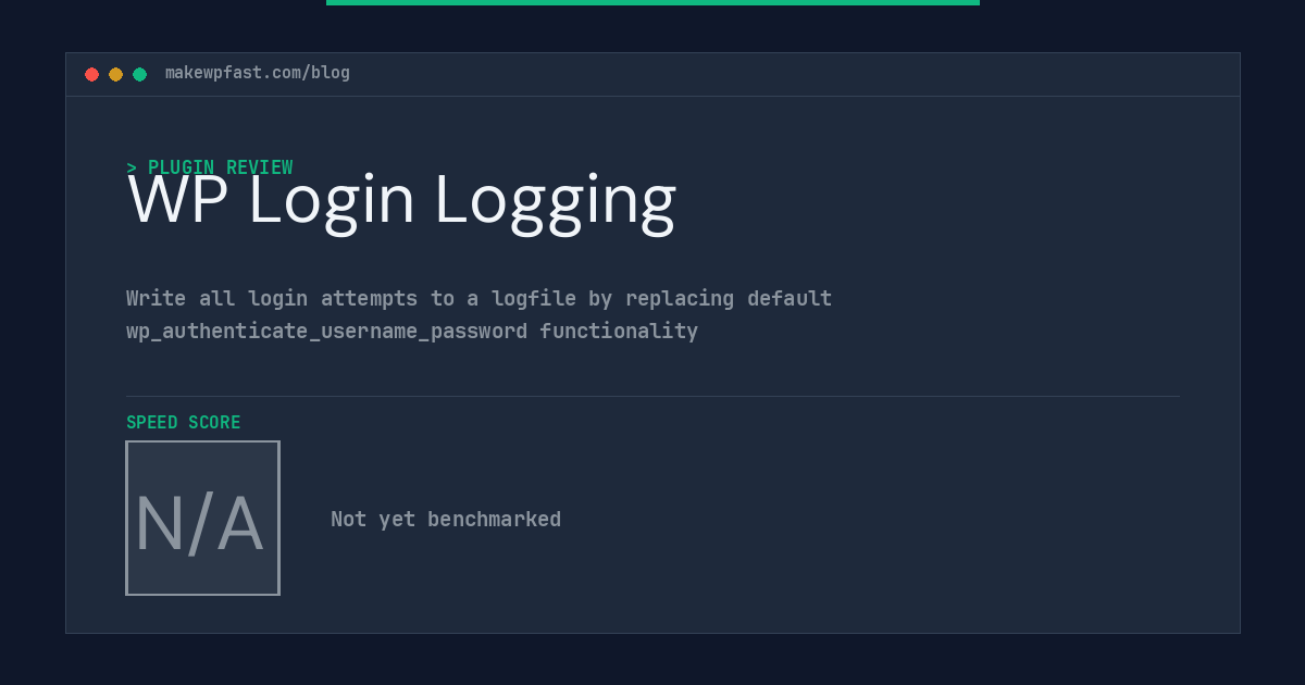 WP Login Logging - MakeWPFast
