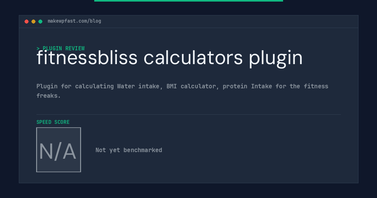 fitnessbliss calculators plugin - MakeWPFast