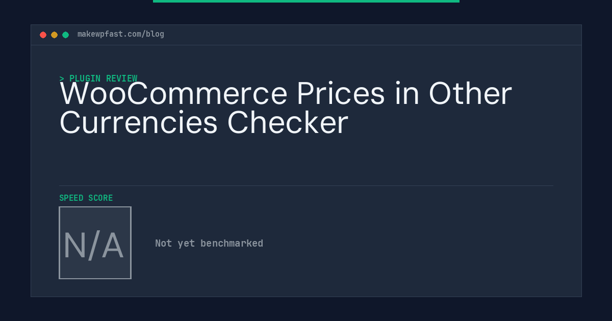 WooCommerce Prices in Other Currencies Checker - MakeWPFast