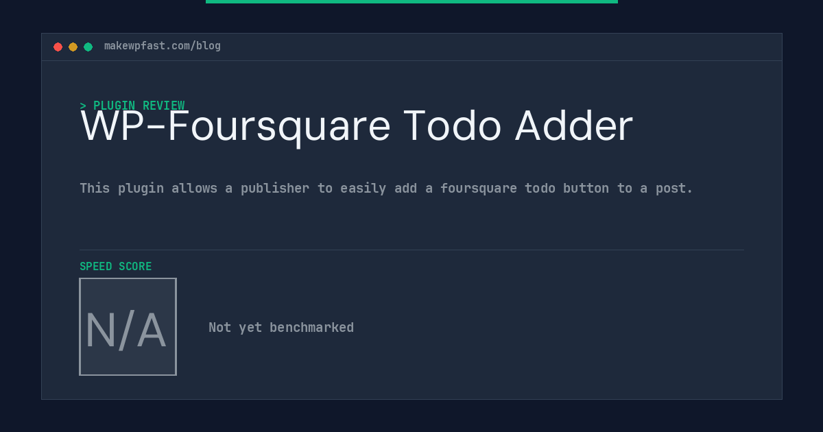 WP-Foursquare Todo Adder - MakeWPFast