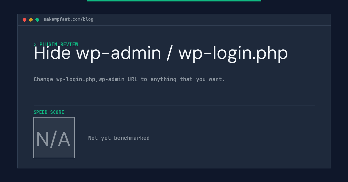 Hide wp-admin / wp-login.php - MakeWPFast