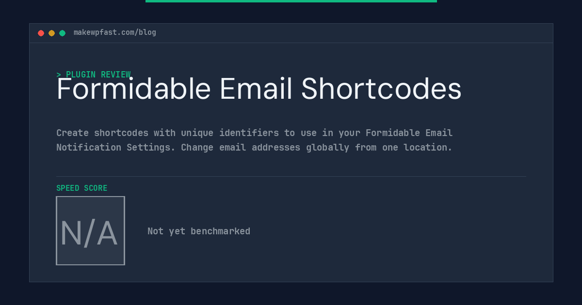 Formidable Email Shortcodes - MakeWPFast