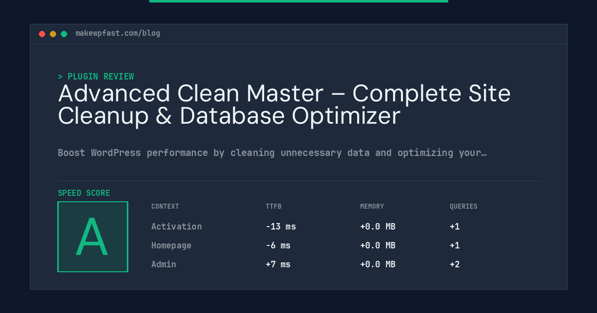 Advanced Clean Master – Complete Site Cleanup & Database Optimizer - MakeWPFast