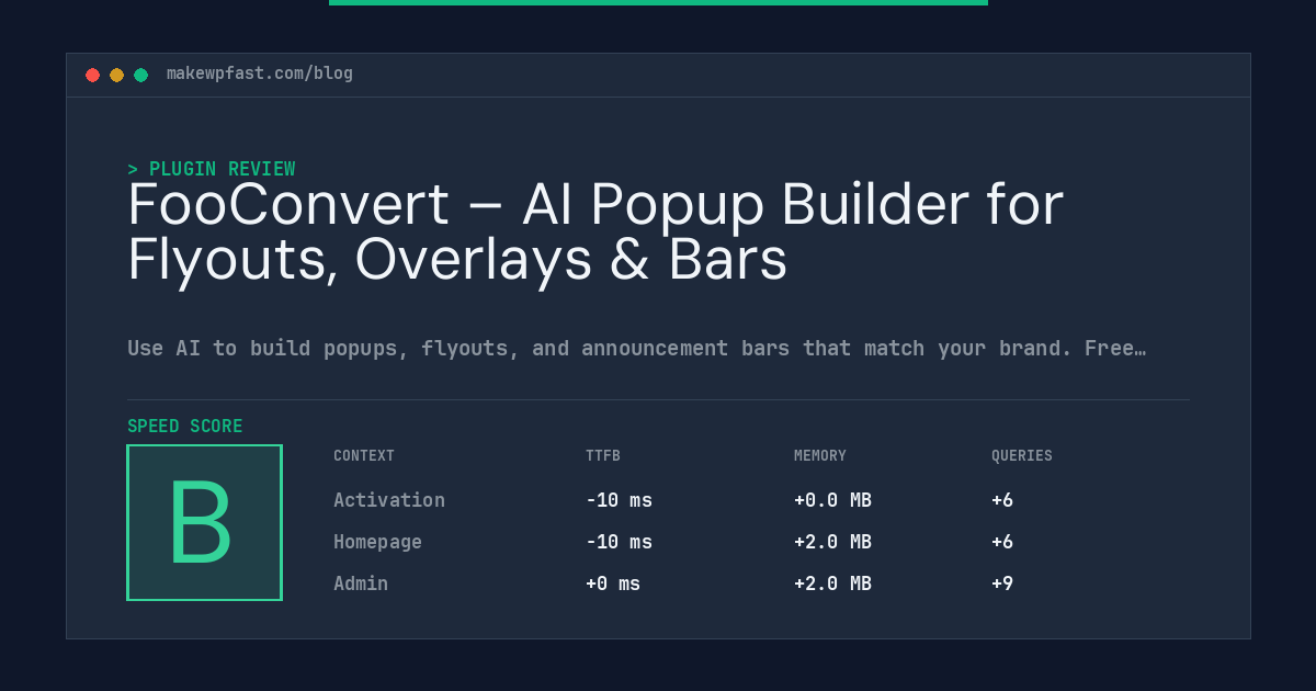 FooConvert – AI Popup Builder for Flyouts, Overlays & Bars - MakeWPFast
