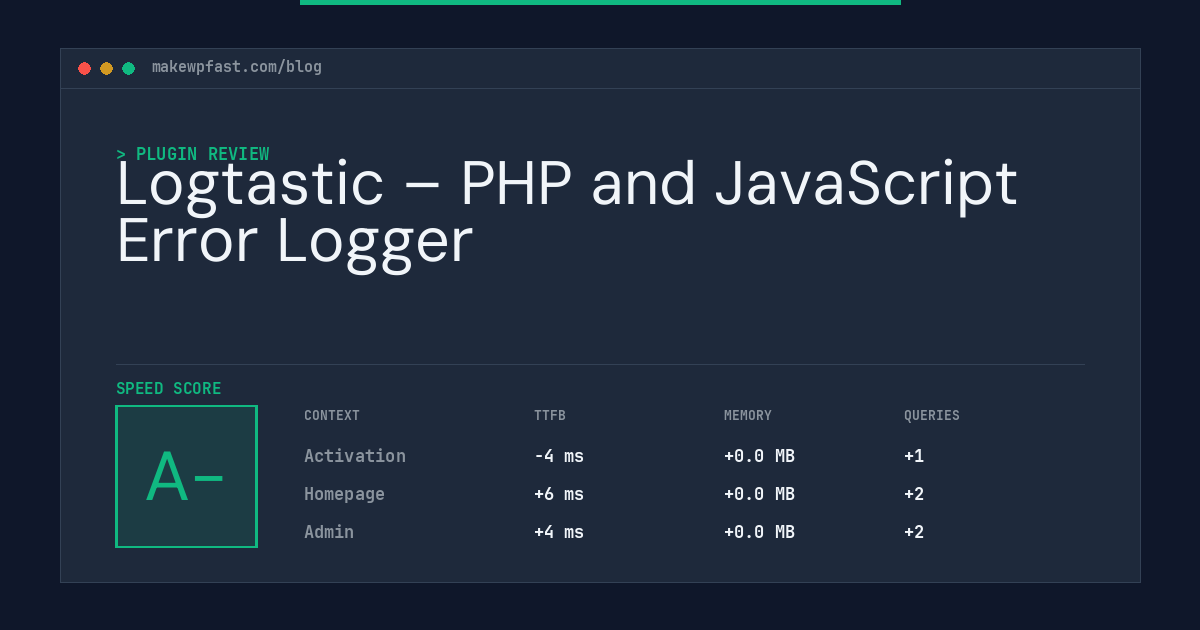 Logtastic – PHP and JavaScript Error Logger - MakeWPFast