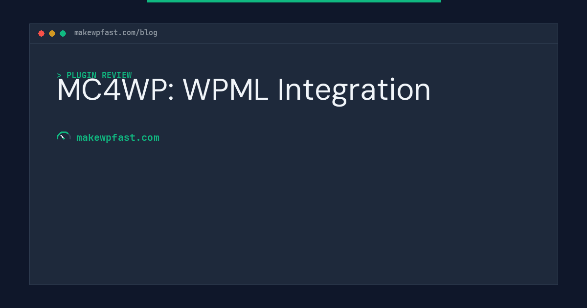 MC4WP: WPML Integration - MakeWPFast
