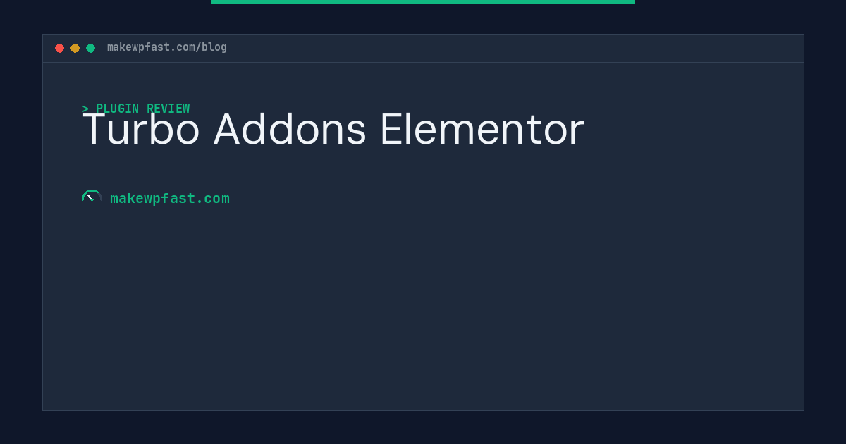 Turbo Addons Elementor - MakeWPFast