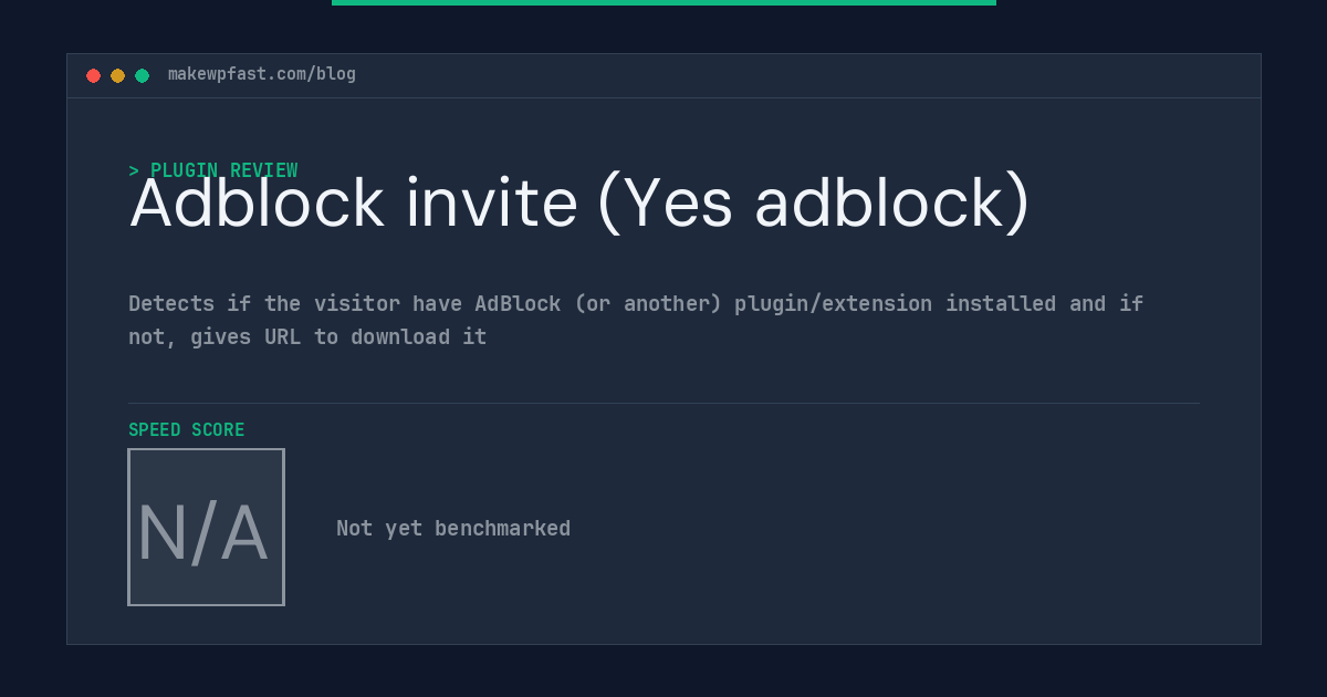Adblock invite (Yes adblock) - MakeWPFast