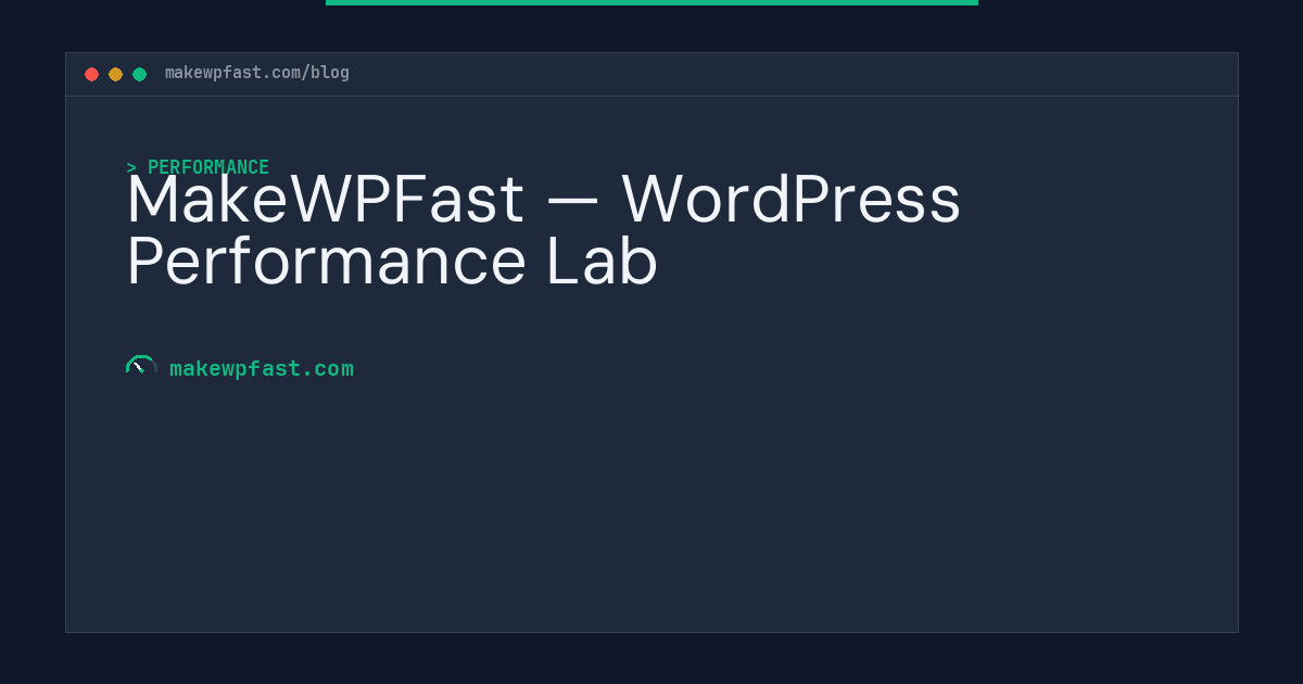 MakeWPFast - Make WordPress Fast Again