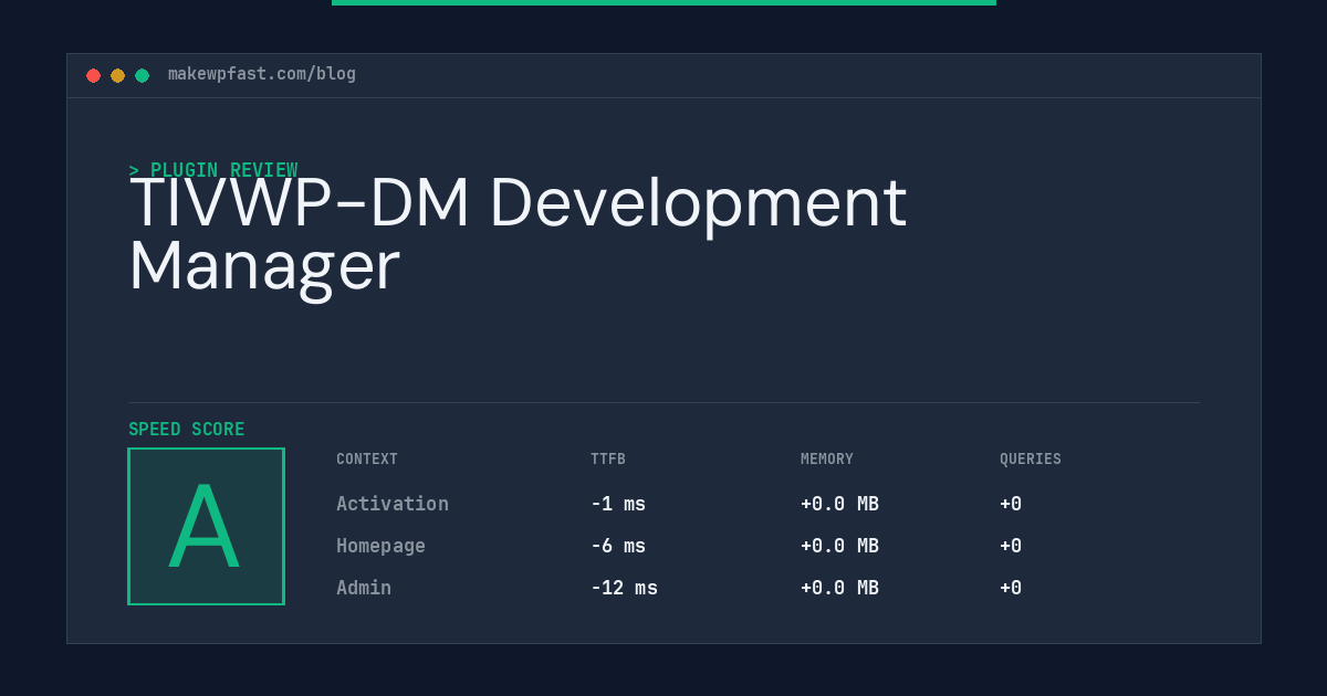 TIVWP-DM Development Manager - MakeWPFast