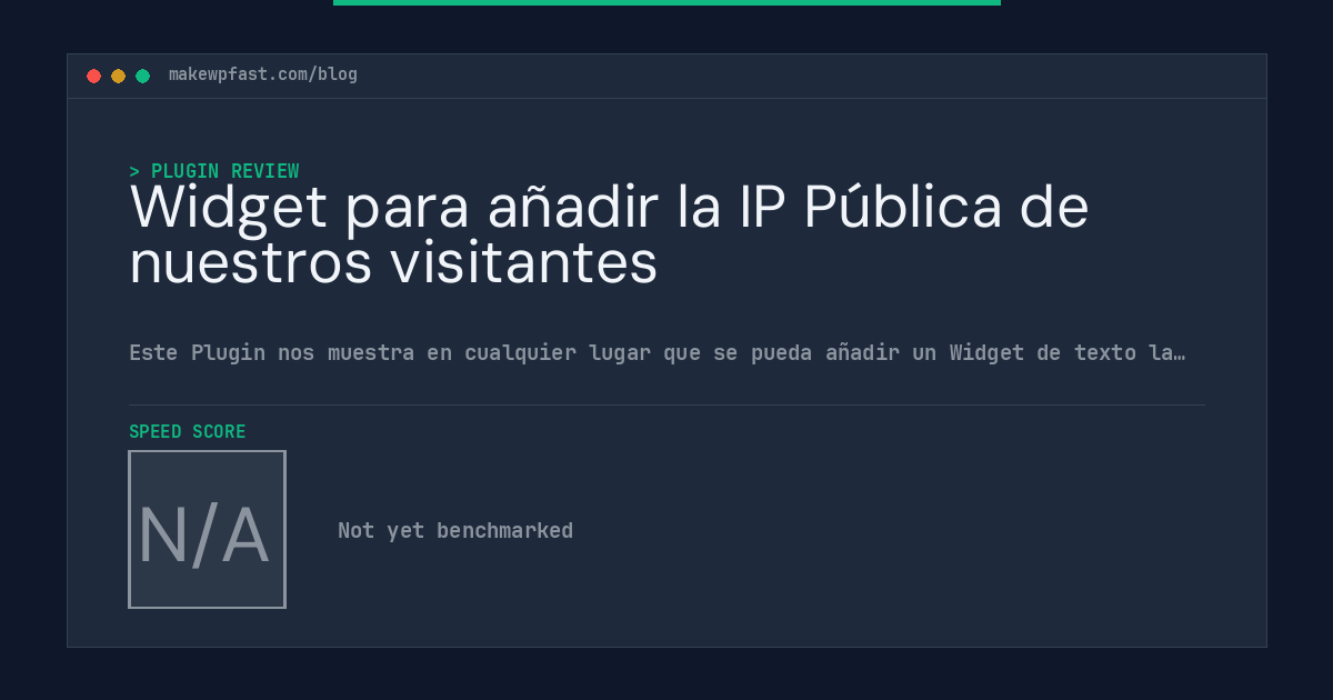 Widget para añadir la IP Pública de nuestros visitantes - MakeWPFast