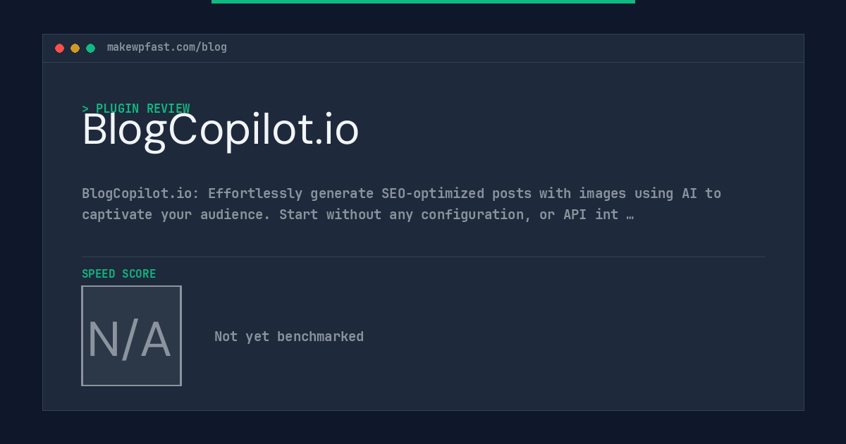 BlogCopilot.io - MakeWPFast