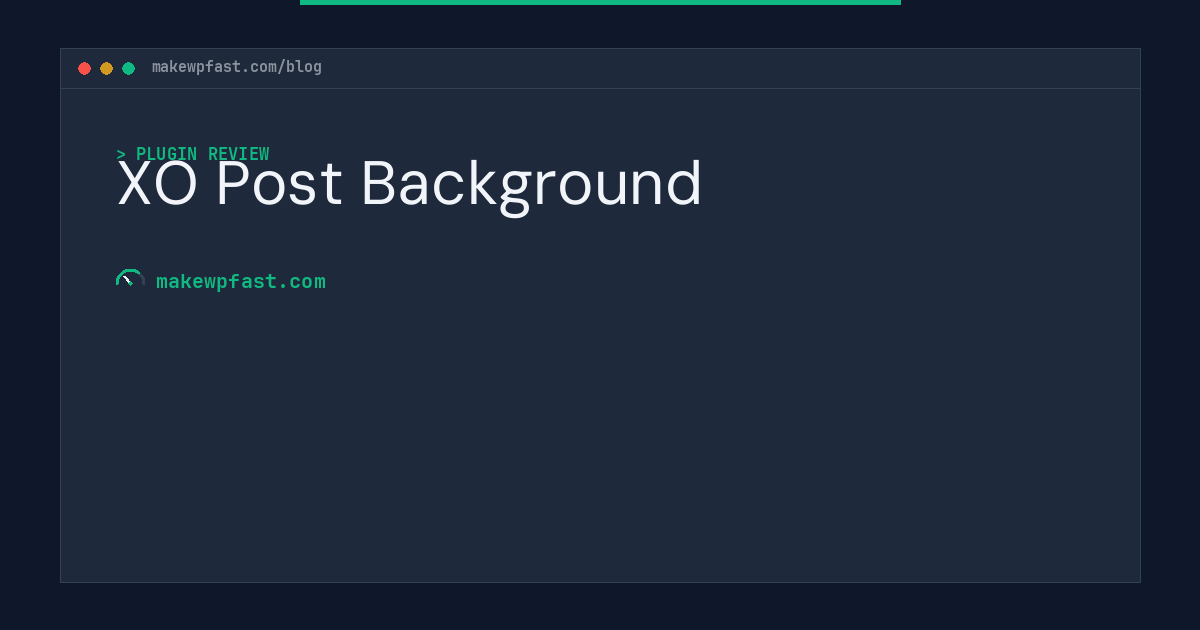 XO Post Background - MakeWPFast