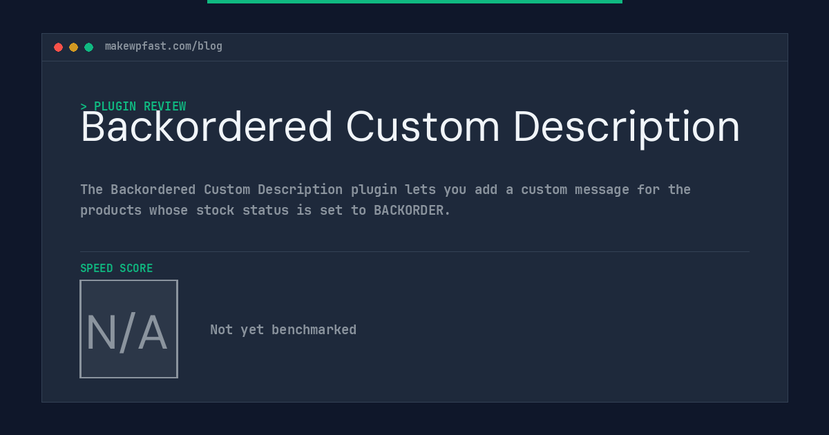 Backordered Custom Description - MakeWPFast