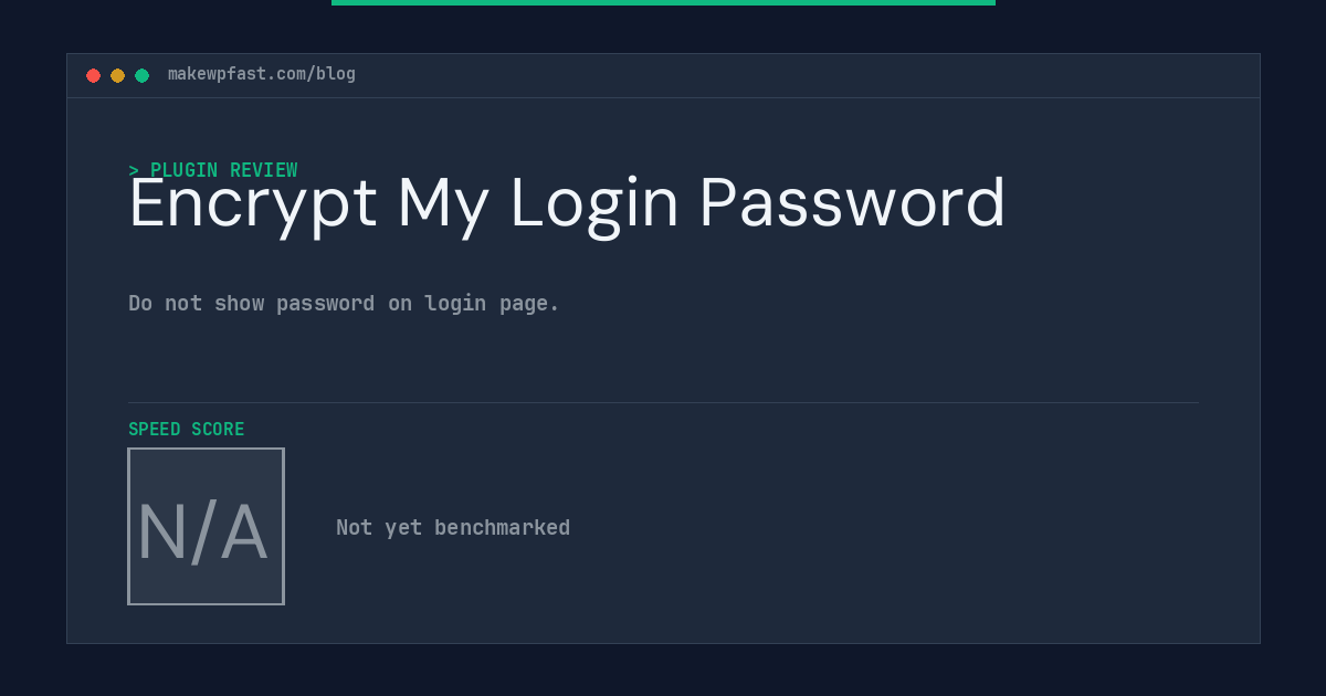 Encrypt My Login Password - MakeWPFast