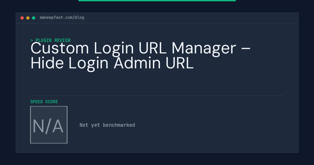 Custom Login URL Manager – Hide Login Admin URL - MakeWPFast