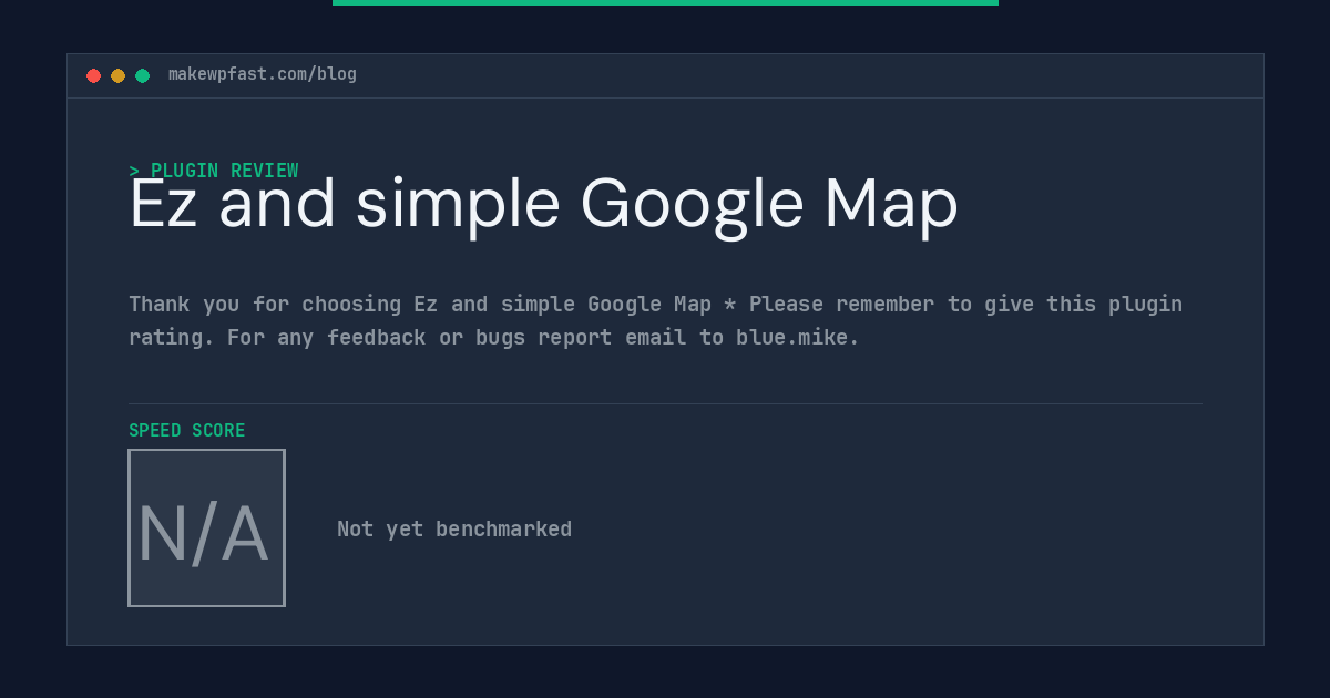 Ez and simple Google Map - MakeWPFast