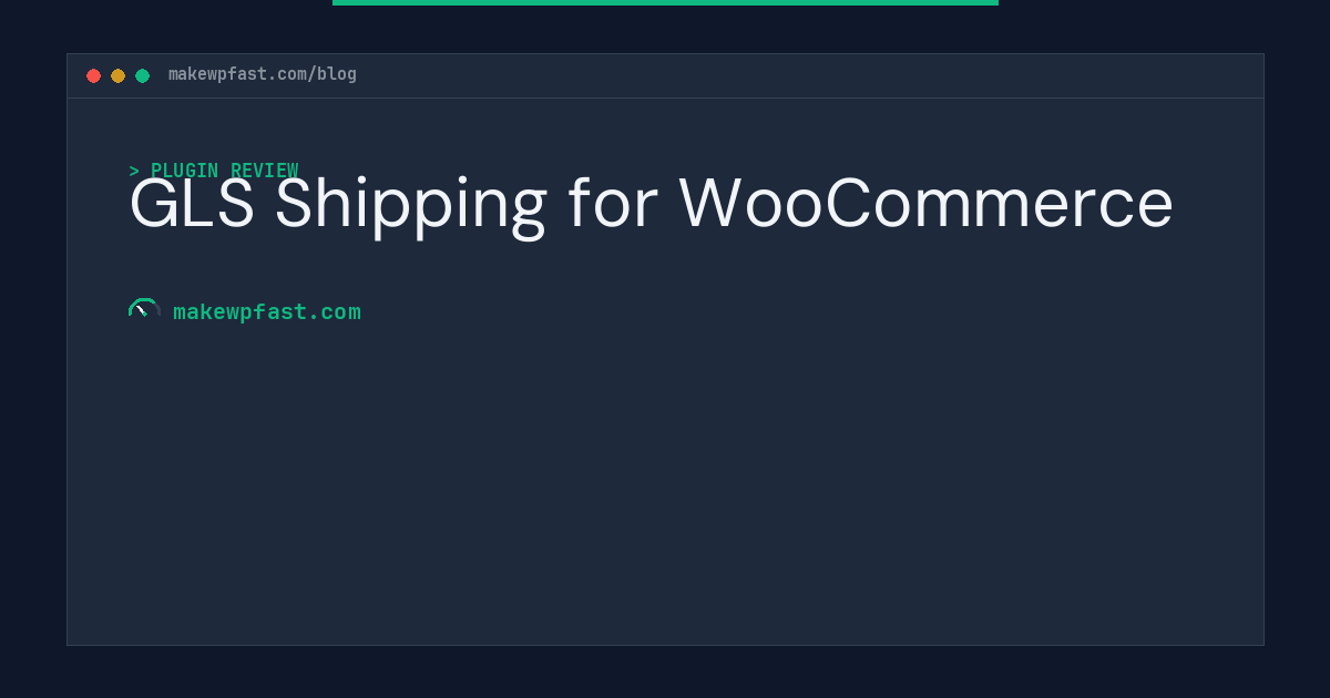 GLS Shipping for WooCommerce - MakeWPFast