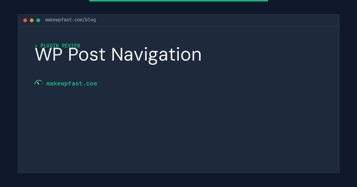 WP Post Navigation - MakeWPFast
