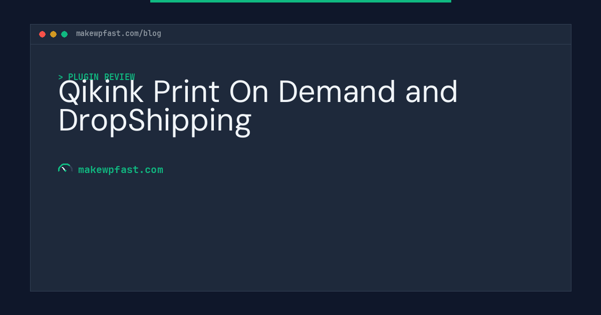 Qikink Print On Demand and DropShipping - MakeWPFast