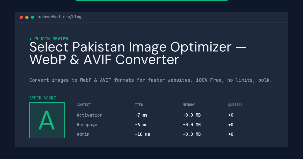 Select Pakistan Image Optimizer — WebP & AVIF Converter - MakeWPFast