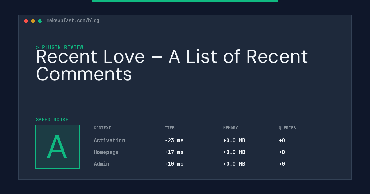 Recent Love – A List of Recent Comments - MakeWPFast