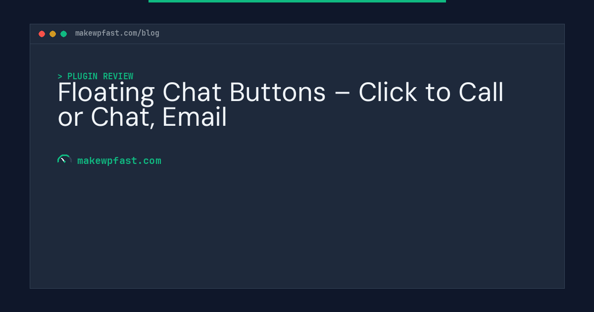 Floating Chat Buttons – Click to Call or Chat, Email - MakeWPFast