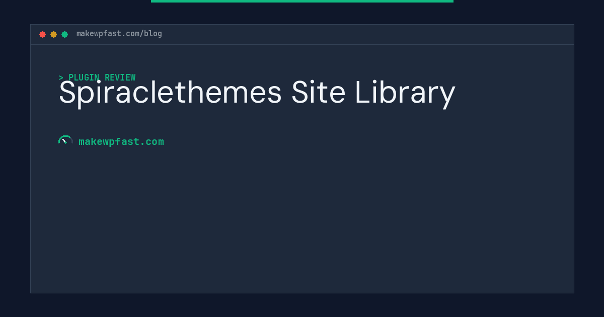 Spiraclethemes Site Library - MakeWPFast