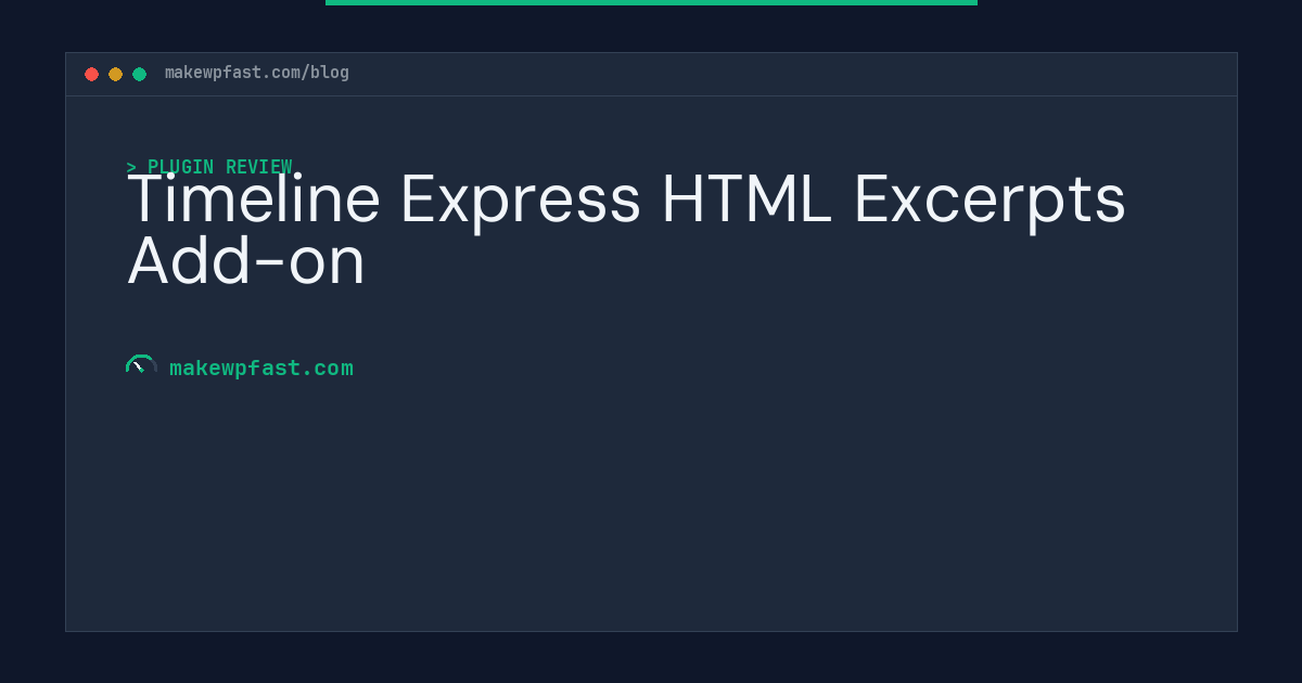 Timeline Express HTML Excerpts Add-on - MakeWPFast