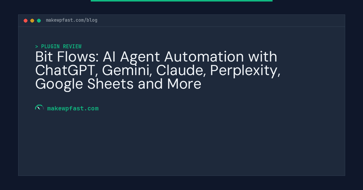 Bit Flows: AI Agent Automation with ChatGPT, Gemini, Claude, Perplexity, Google Sheets and More - MakeWPFast