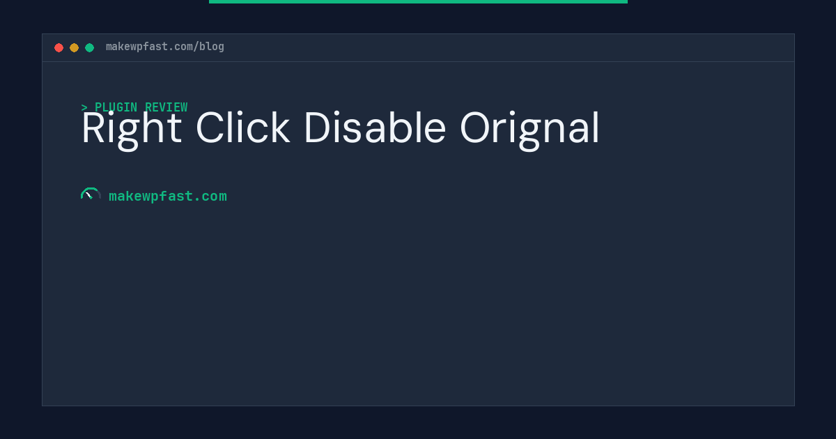 Right Click Disable Orignal - MakeWPFast