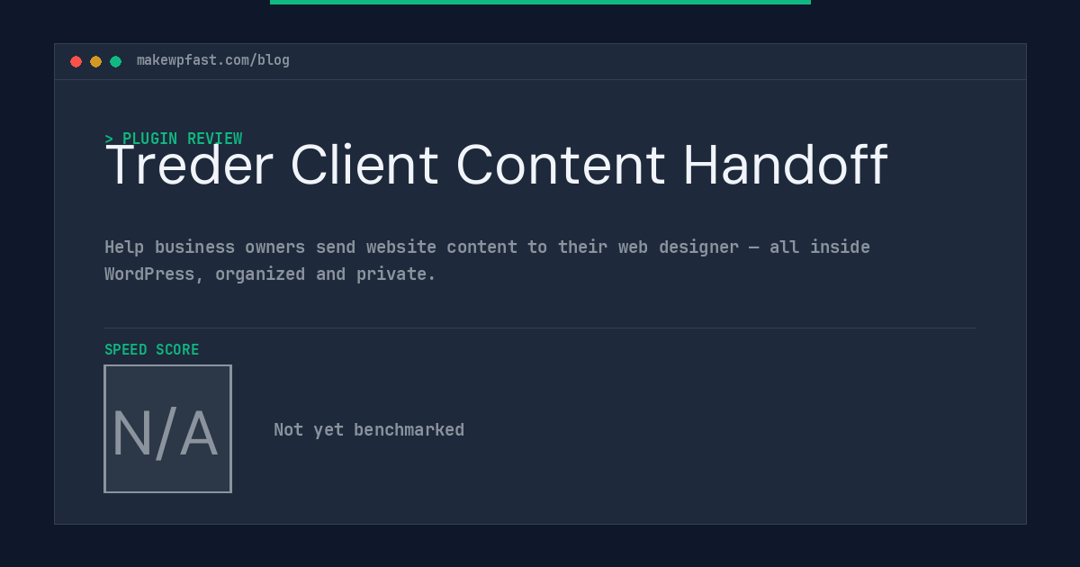 Treder Client Content Handoff - MakeWPFast