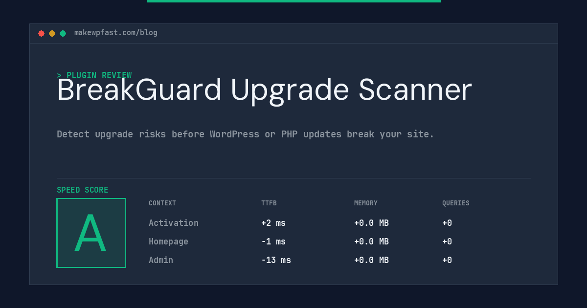 BreakGuard Upgrade Scanner - MakeWPFast