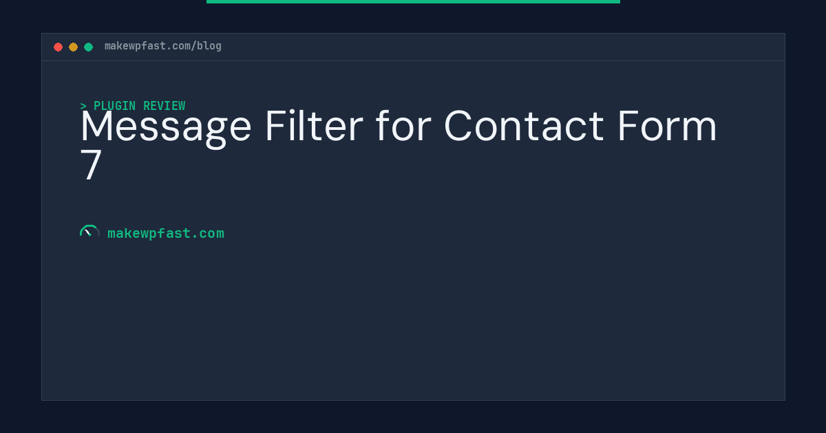 Message Filter for Contact Form 7 - MakeWPFast