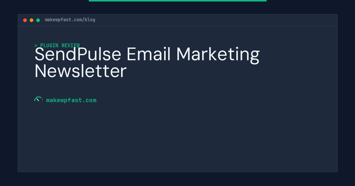 SendPulse Email Marketing Newsletter - MakeWPFast