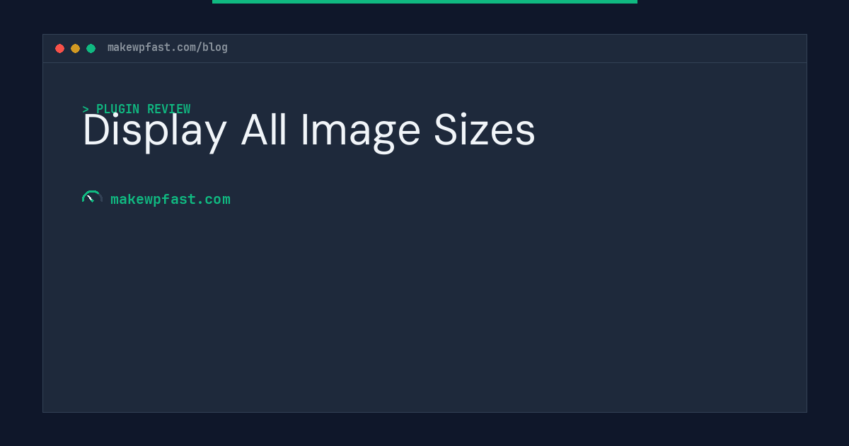 Display All Image Sizes - MakeWPFast