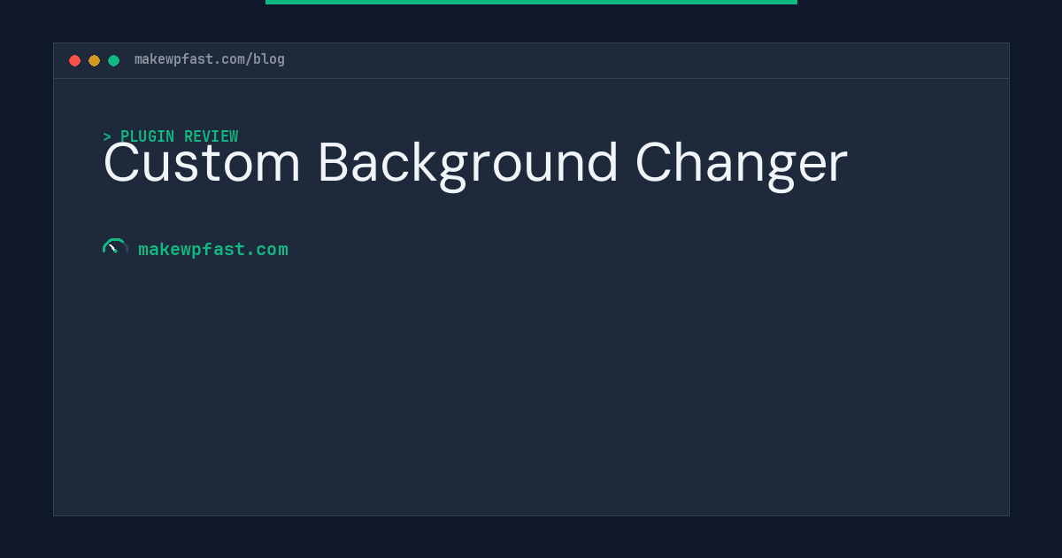 Custom Background Changer - MakeWPFast
