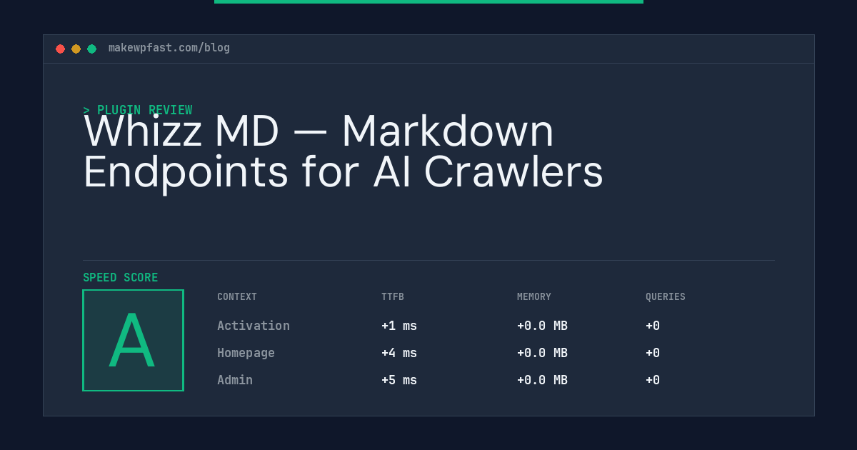 Whizz MD — Markdown Endpoints for AI Crawlers - MakeWPFast