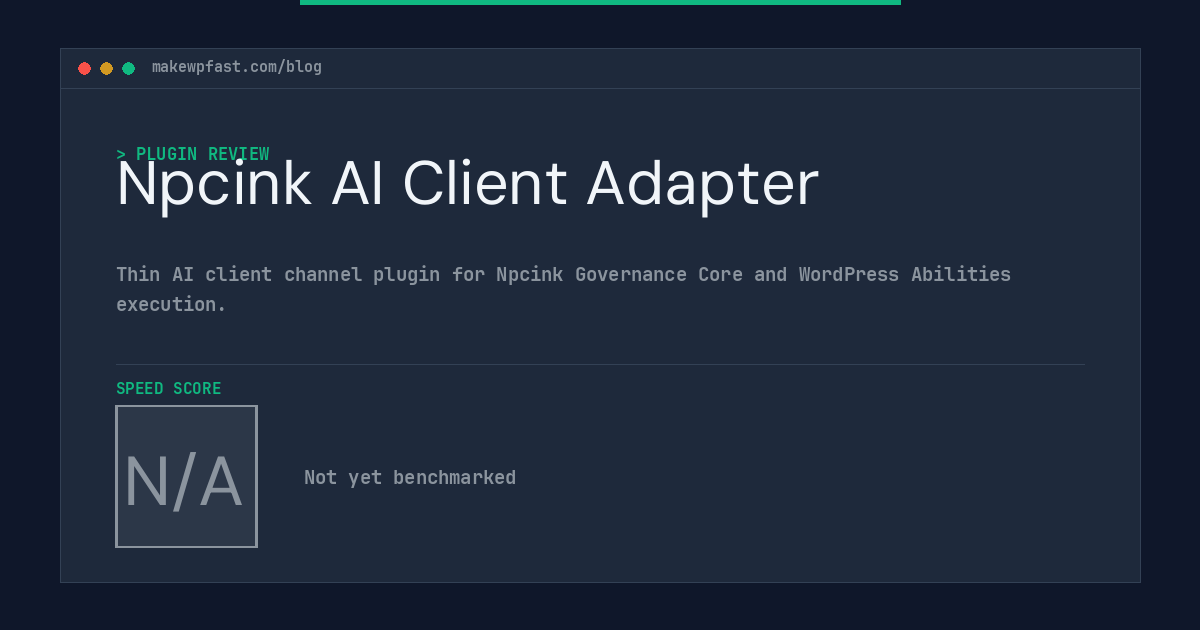 Npcink AI Client Adapter - MakeWPFast