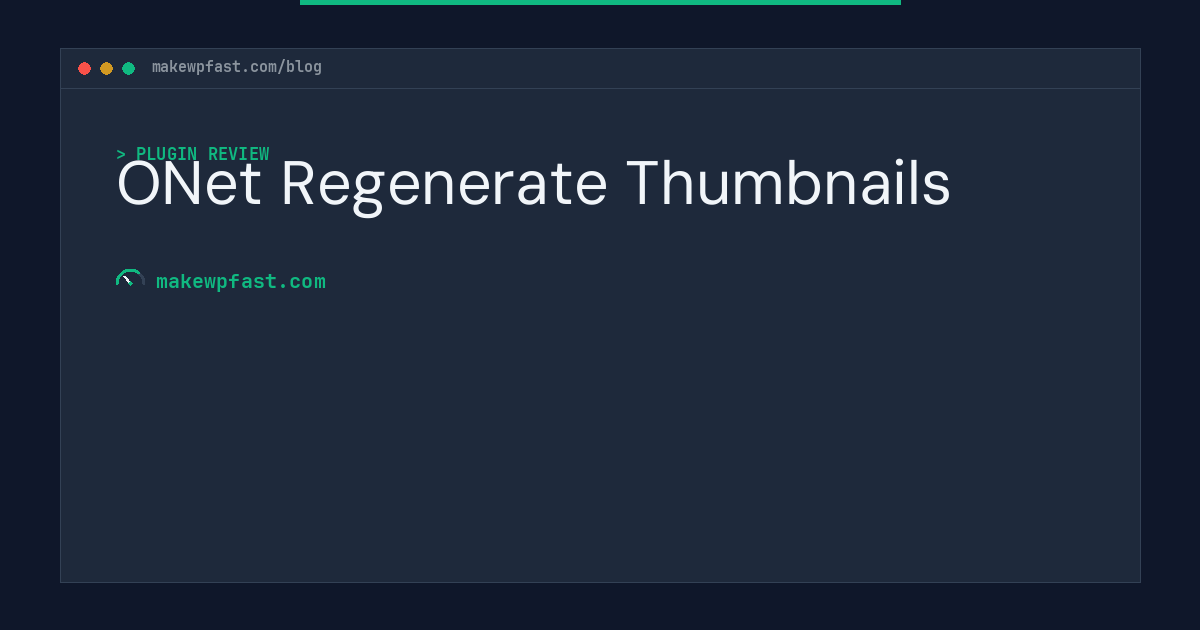 ONet Regenerate Thumbnails - MakeWPFast
