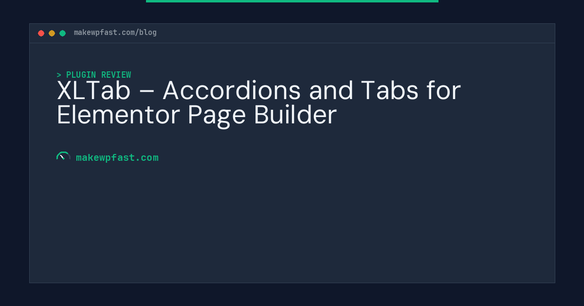 XLTab – Accordions and Tabs for Elementor Page Builder - MakeWPFast