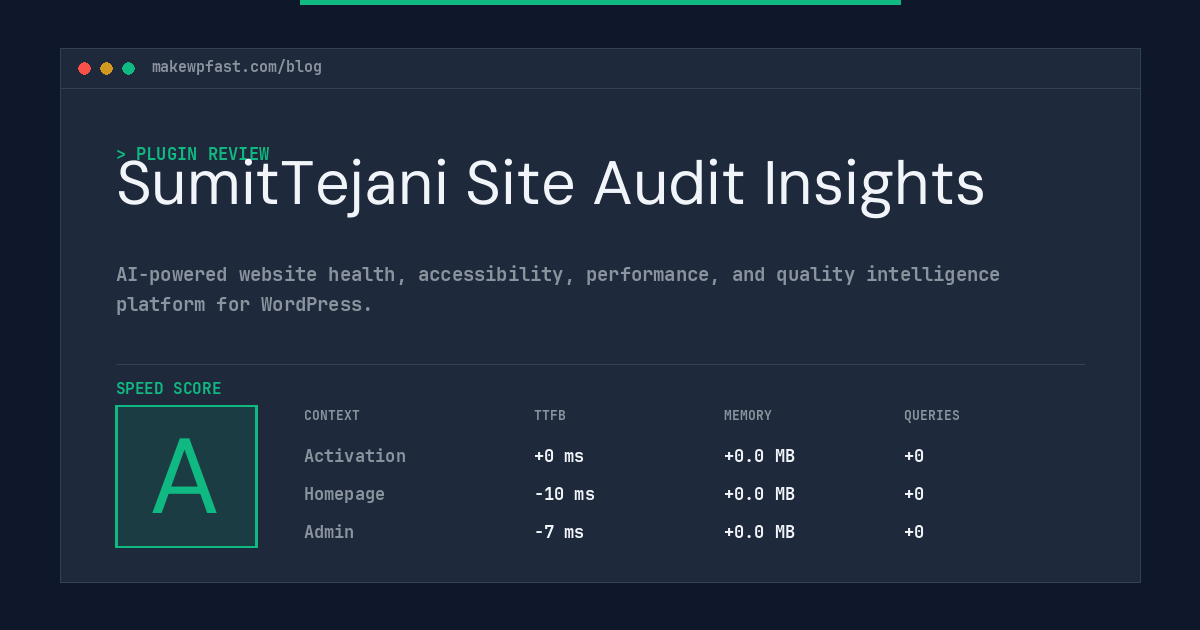 SumitTejani Site Audit Insights - MakeWPFast