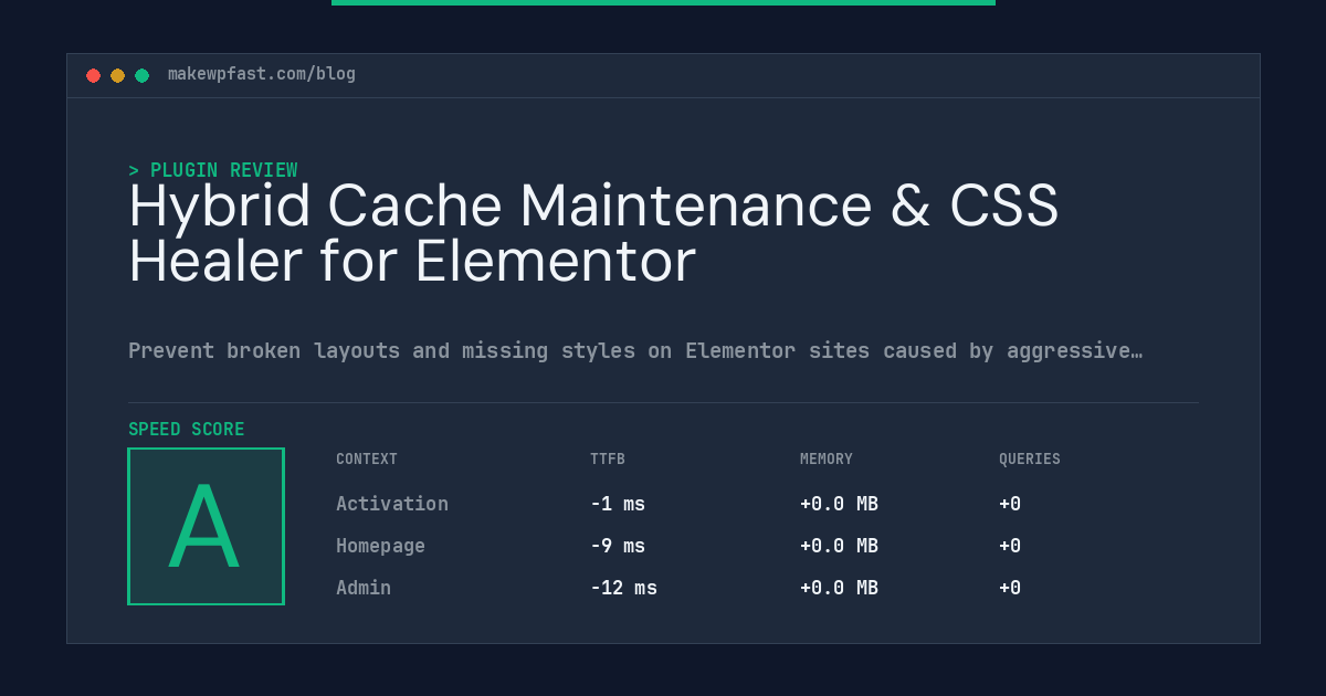 Hybrid Cache Maintenance & CSS Healer for Elementor - MakeWPFast