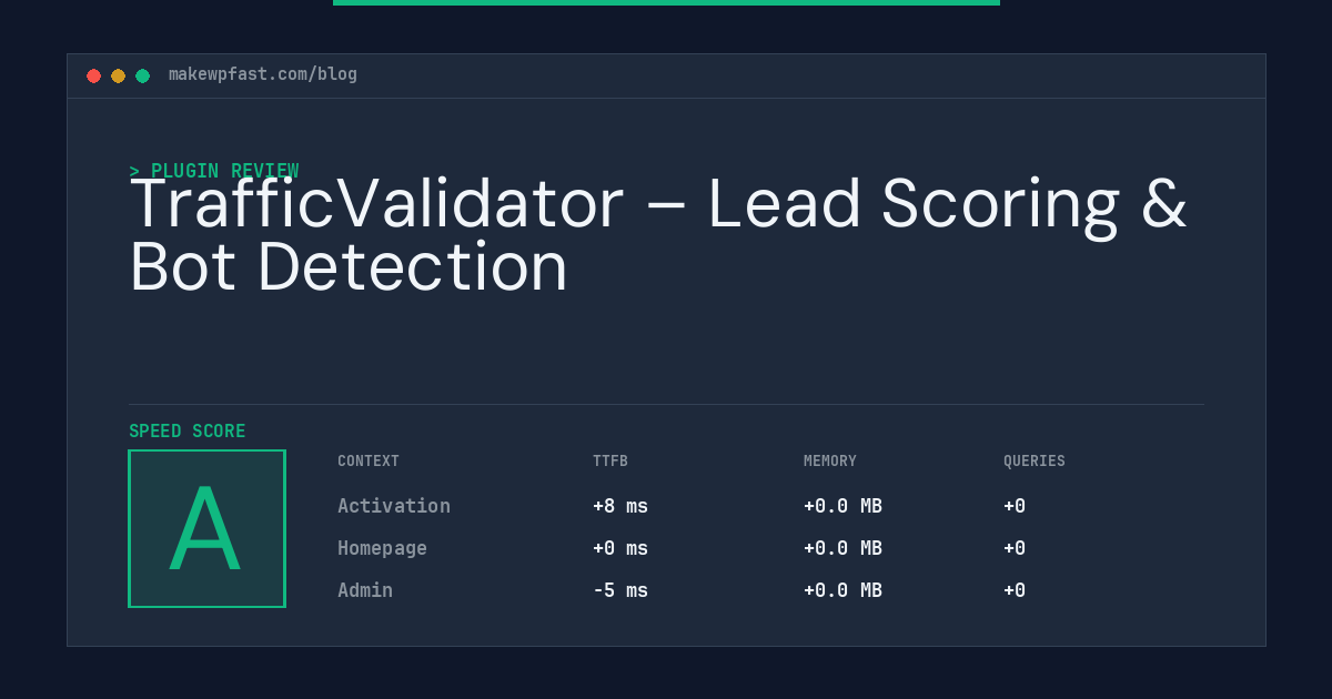 TrafficValidator – Lead Scoring & Bot Detection - MakeWPFast