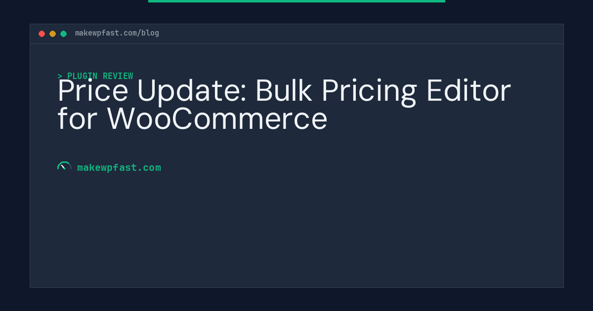 Price Update: Bulk Pricing Editor for WooCommerce - MakeWPFast